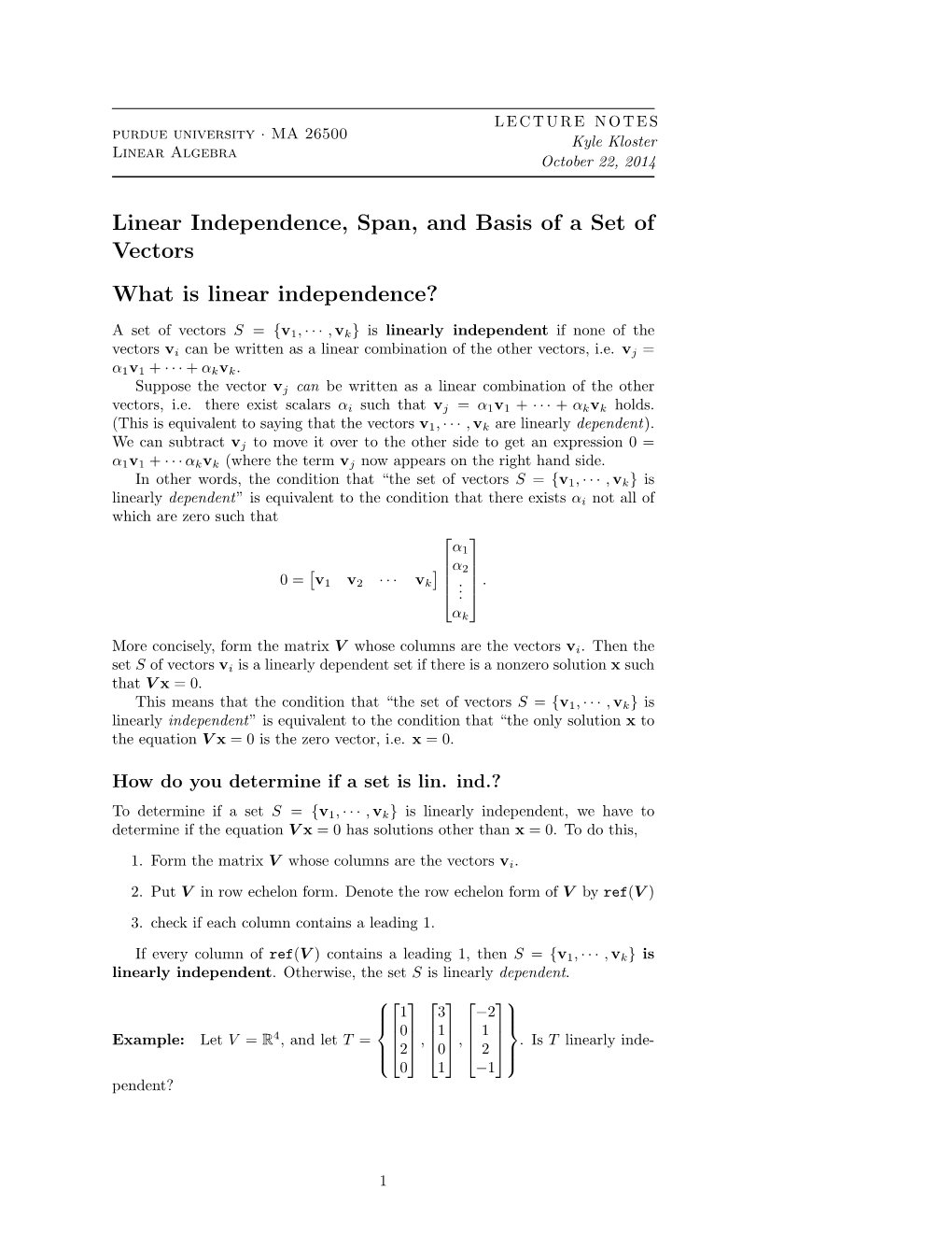 Linear Independence, Span, and Basis of a Set of Vectors What Is Linear Independence?