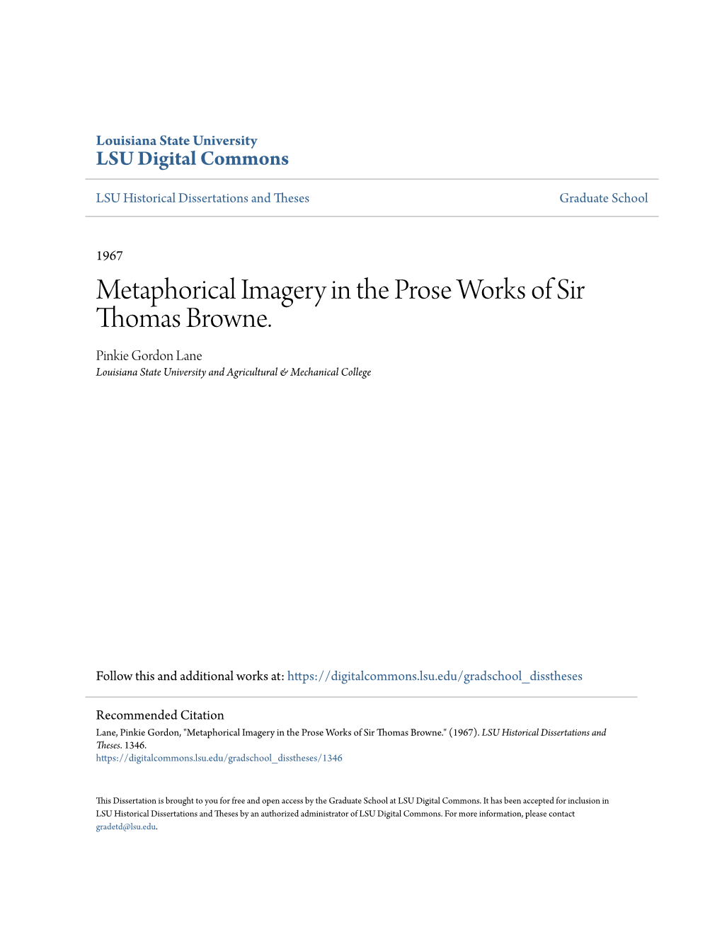 Metaphorical Imagery in the Prose Works of Sir Thomas Browne. Pinkie Gordon Lane Louisiana State University and Agricultural & Mechanical College