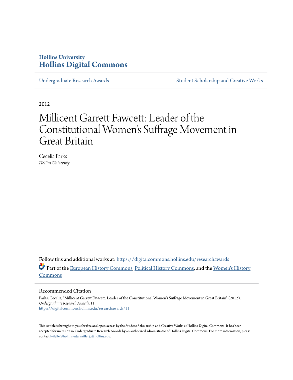 Millicent Garrett Fawcett, the Leader of the National Union of Women’S Suffrage Societies (NUWSS), the Largest Women’S Suffrage Organization in Great Britain