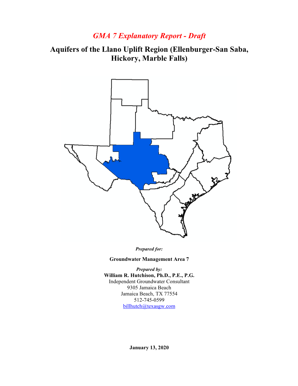 GMA 7 Explanatory Report - Draft Aquifers of the Llano Uplift Region (Ellenburger-San Saba, Hickory, Marble Falls)