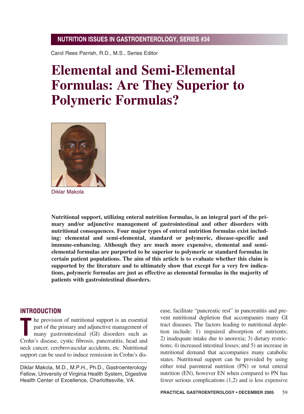 Elemental and Semi-Elemental Formulas: Are They Superior to Polymeric Formulas?