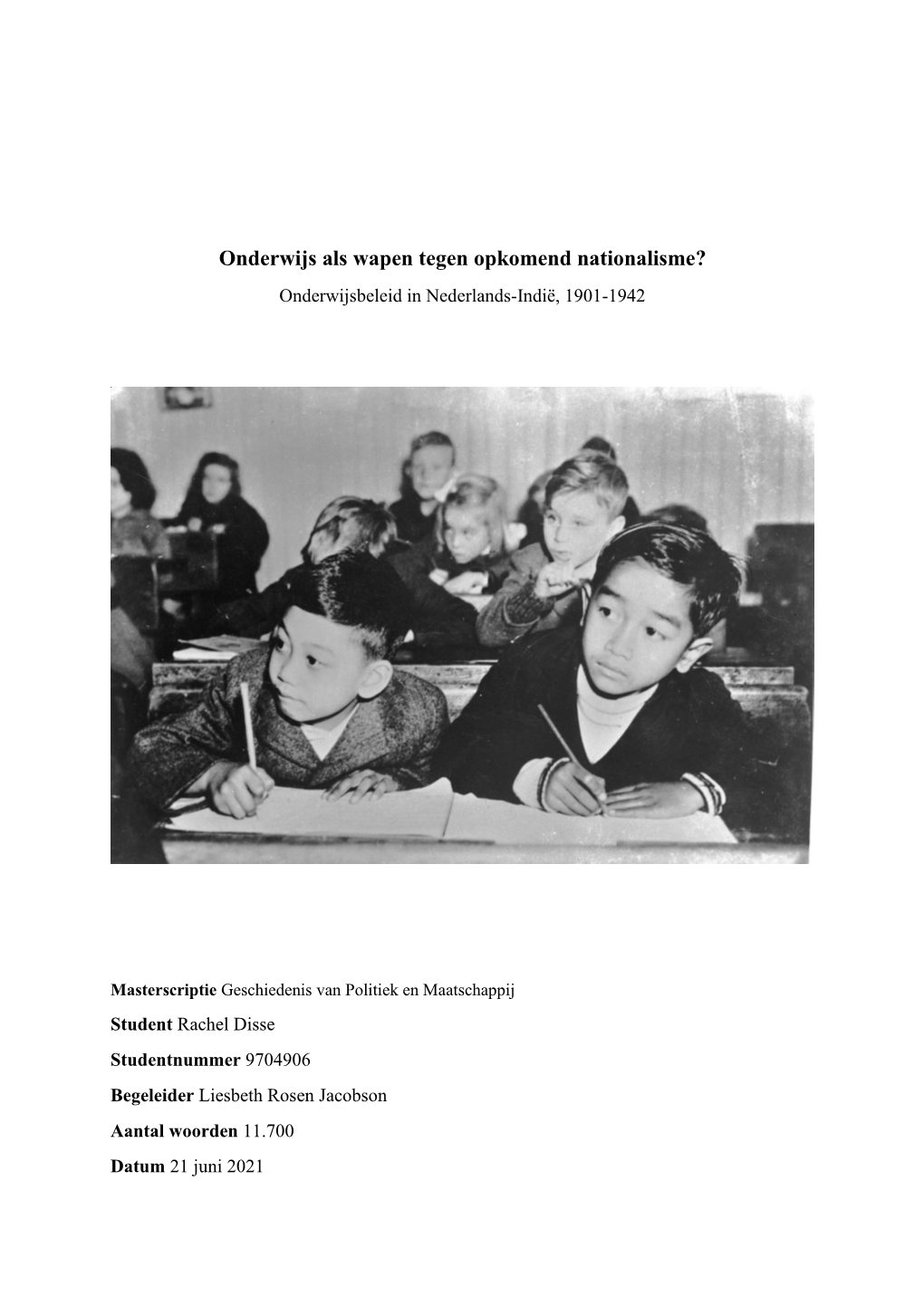 Onderwijs Als Wapen Tegen Opkomend Nationalisme? Onderwijsbeleid in Nederlands-Indië, 1901-1942