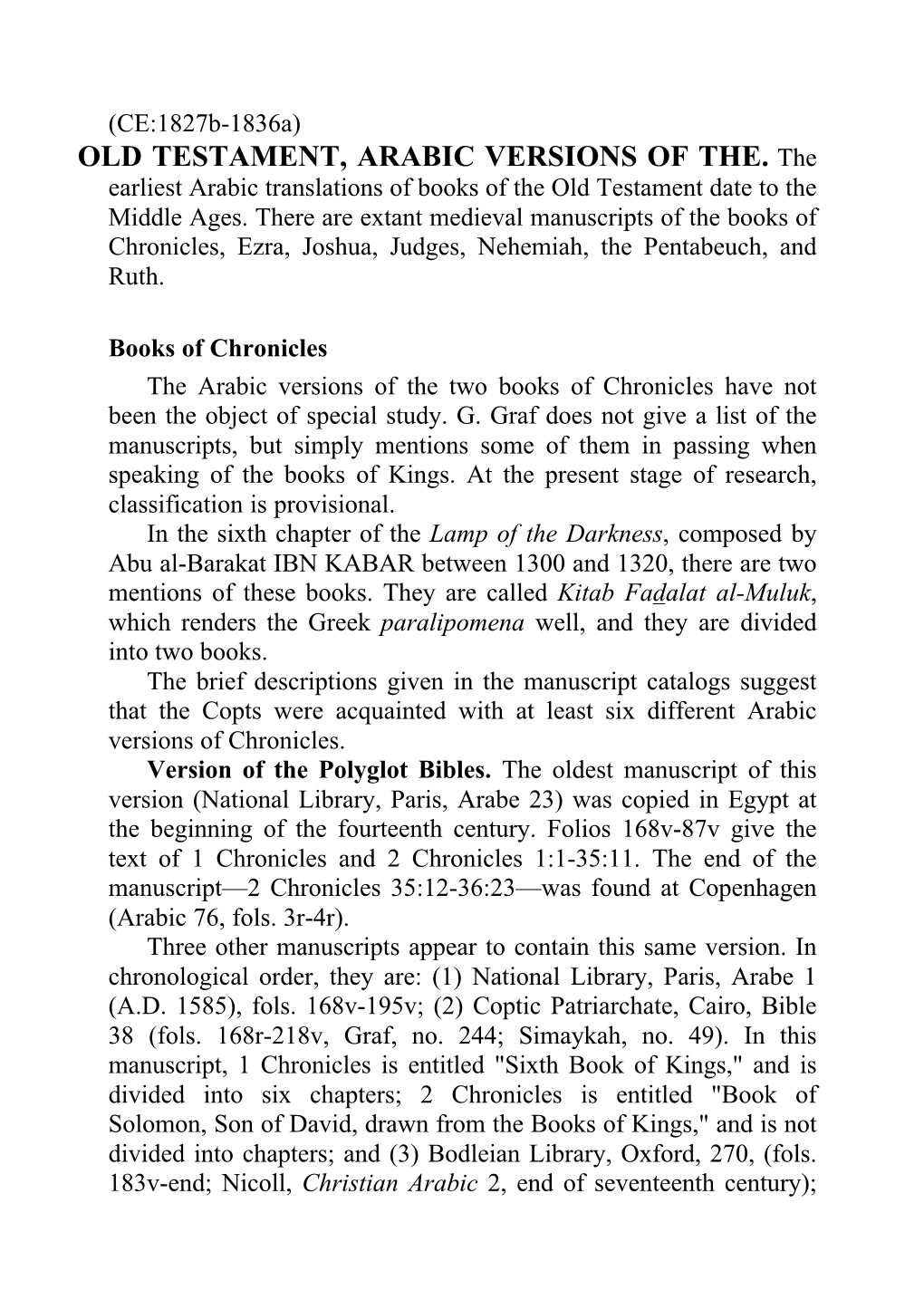 OLD TESTAMENT, ARABIC VERSIONS of THE. the Earliest Arabic Translations of Books of the Old Testament Date to the Middle Ages