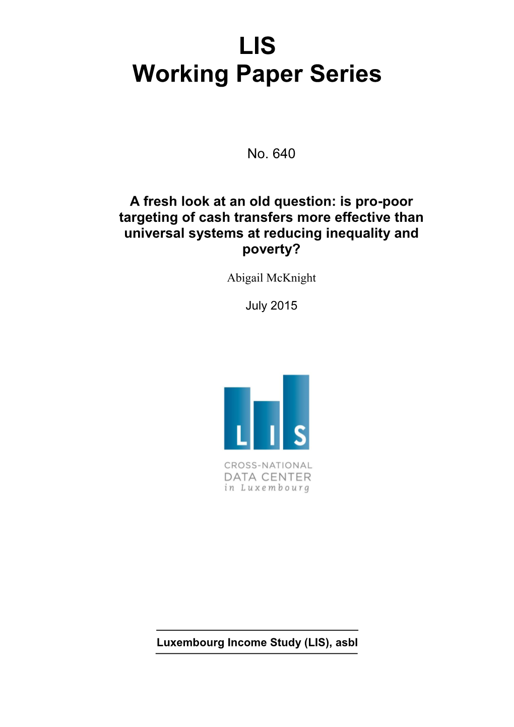 Is Pro-Poor Targeting of Cash Transfers More Effective Than Universal Systems at Reducing Inequality and Poverty?