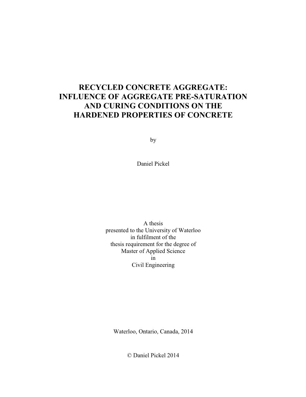 Recycled Concrete Aggregate: Influence of Aggregate Pre-Saturation and Curing Conditions on the Hardened Properties of Concrete