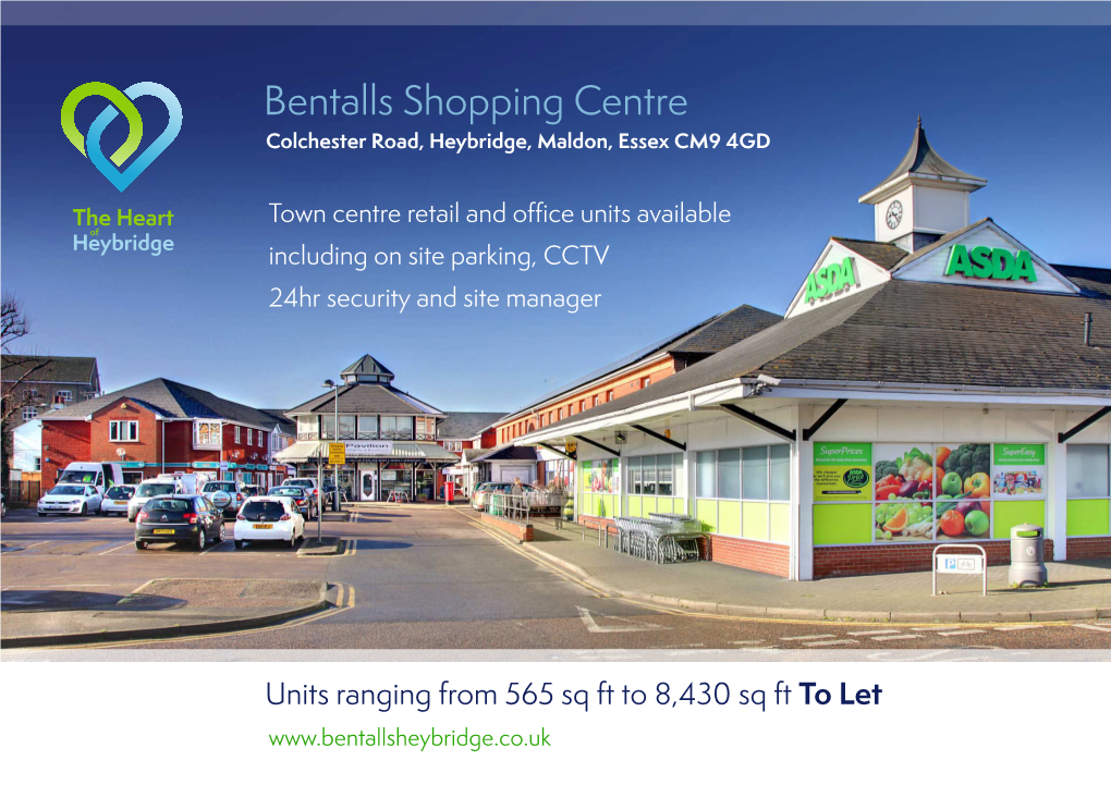 Bentalls Shopping Centre Colchester Road, Heybridge, Maldon, Essex CM9 4GD