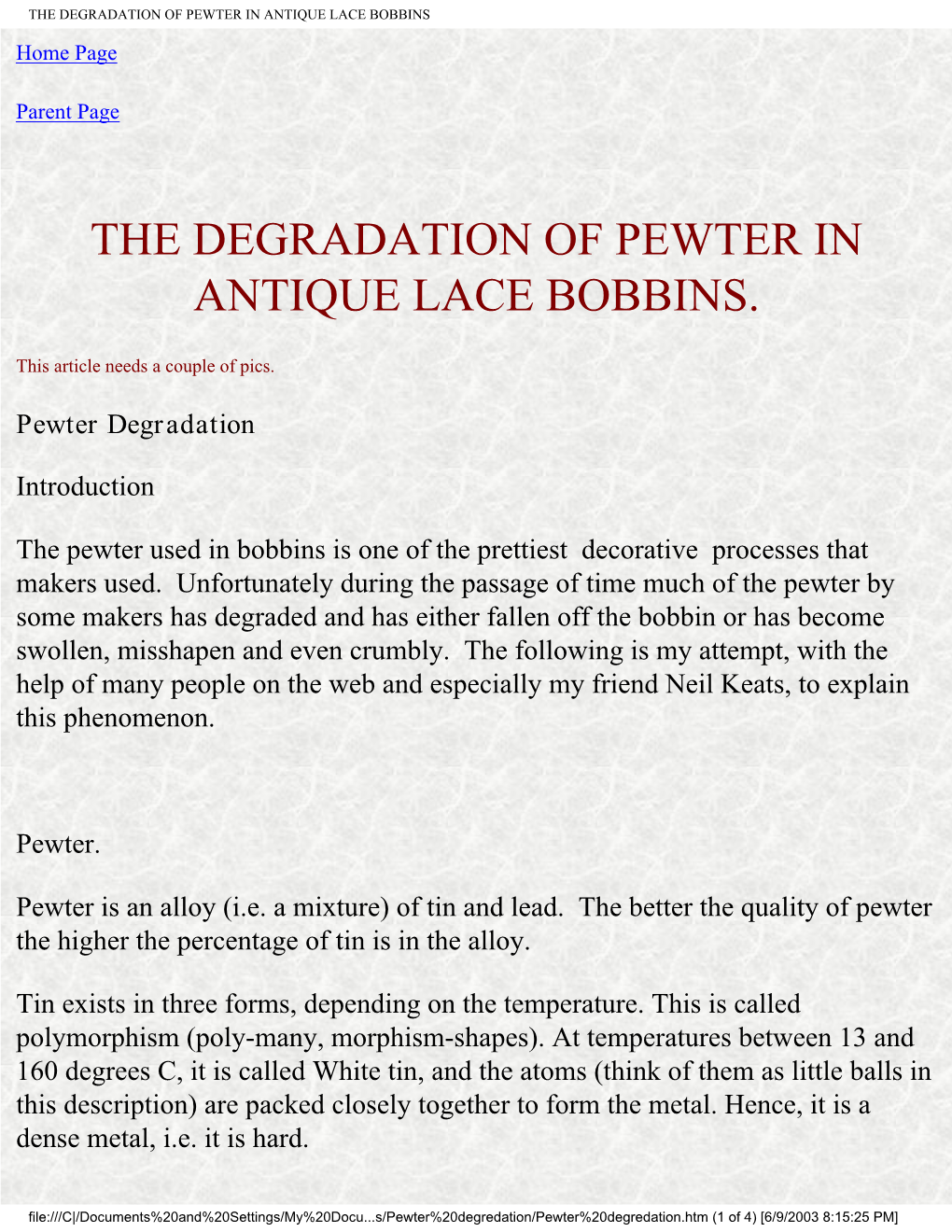 THE DEGRADATION of PEWTER in ANTIQUE LACE BOBBINS Home Page