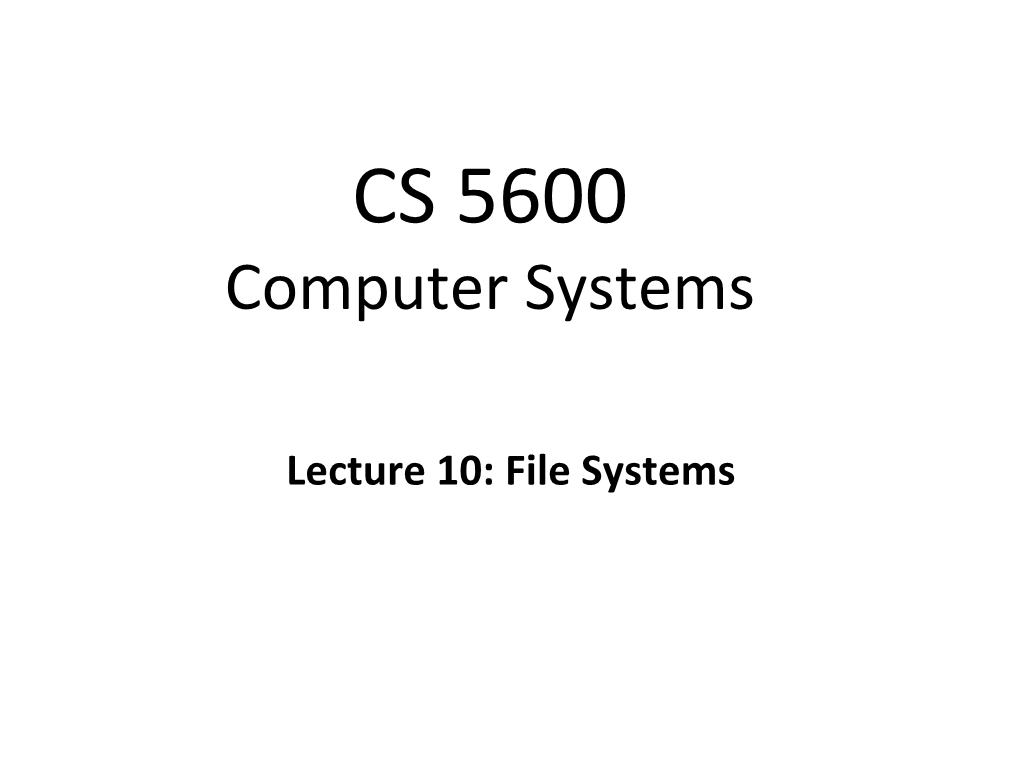 CS 5600 Computer Systems