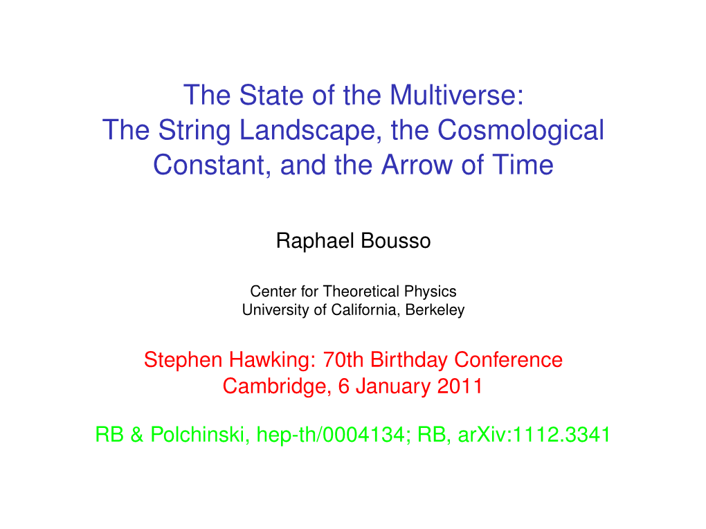 The State of the Multiverse: the String Landscape, the Cosmological Constant, and the Arrow of Time