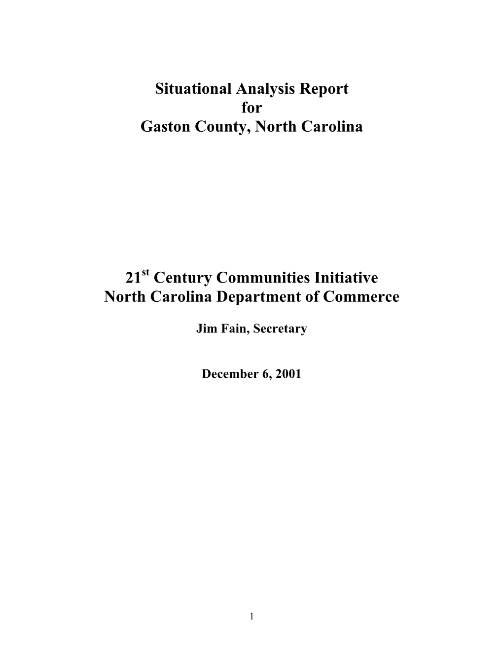 Situational Analysis Report for Gaston County, North Carolina 21 Century