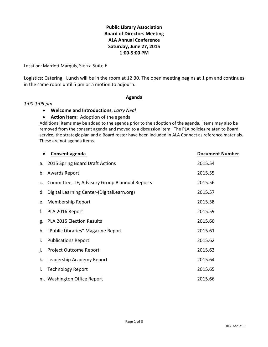 Public Library Association Board of Directors Meeting ALA Annual Conference Saturday, June 27, 2015 1:00-5:00 PM