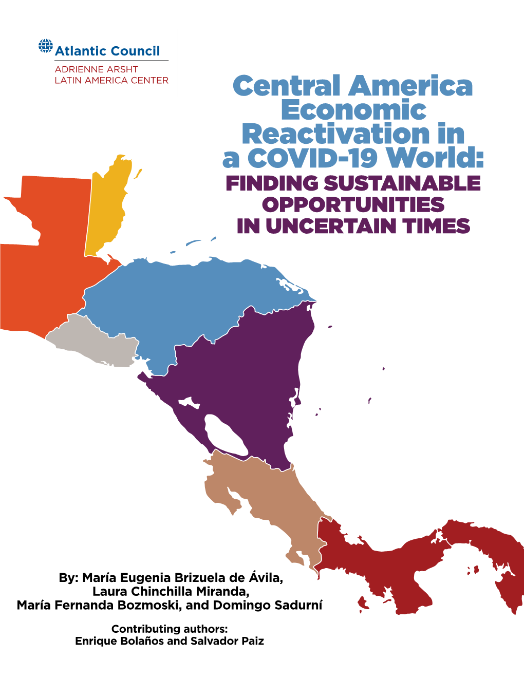 Central America Economic Reactivation in a COVID-19 World: FINDING SUSTAINABLE OPPORTUNITIES in UNCERTAIN TIMES