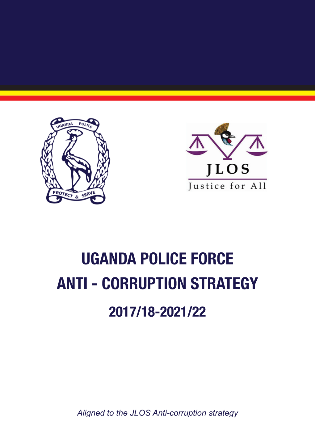 Uganda Police Force Anti - Corruption Strategy