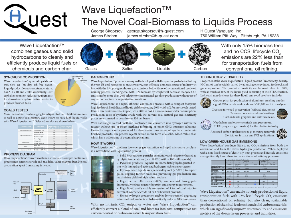 Wave Liquefaction™ Combines Gaseous and Solid Hydrocarbons to Cleanly and Efficiently Produce Liquid Fuels Or Chemicals and Ca