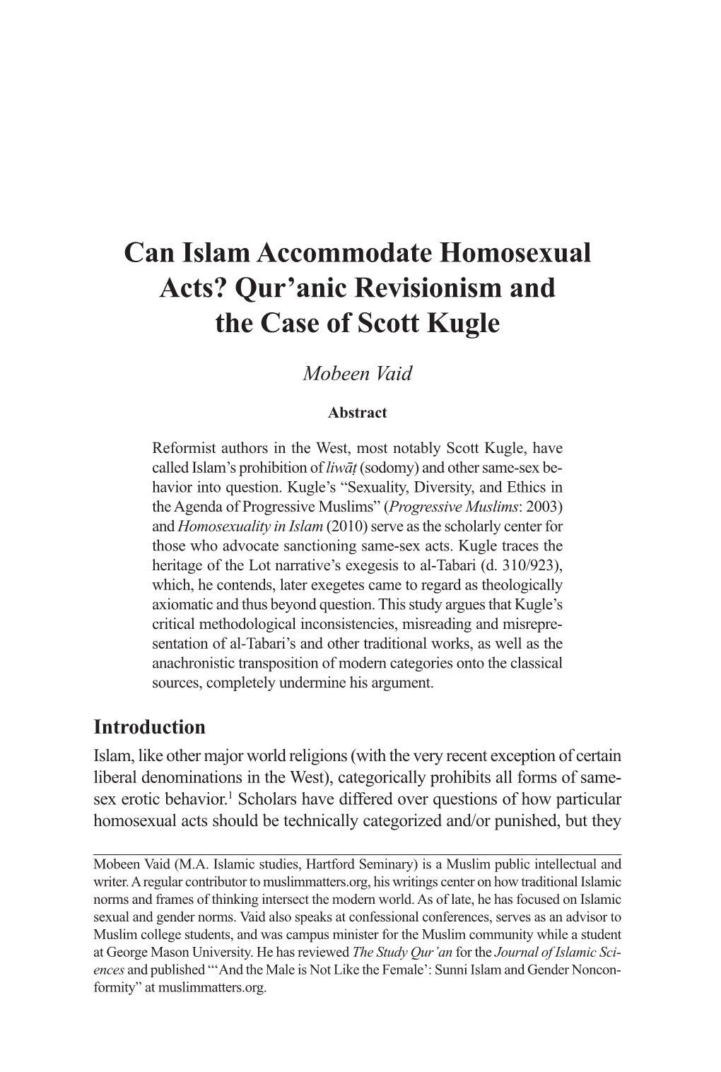 Can Islam Accommodate Homosexual Acts? Qur’Anic Revisionism and the Case of Scott Kugle Mobeen Vaid