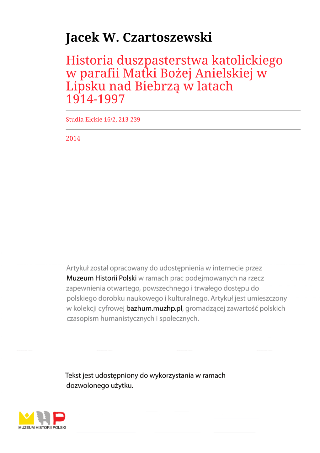 Jacek W. Czartoszewski Historia Duszpasterstwa Katolickiego W Parafii Matki Bożej Anielskiej W Lipsku Nad Biebrzą W Latach 1914-1997