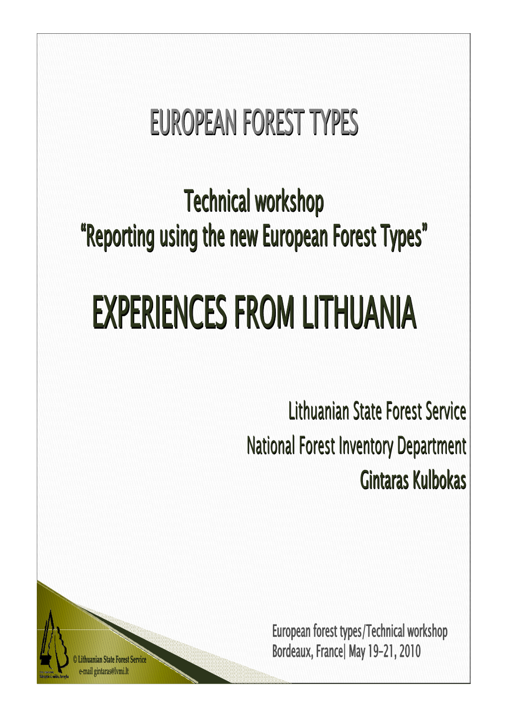 Experiences from Lithuania