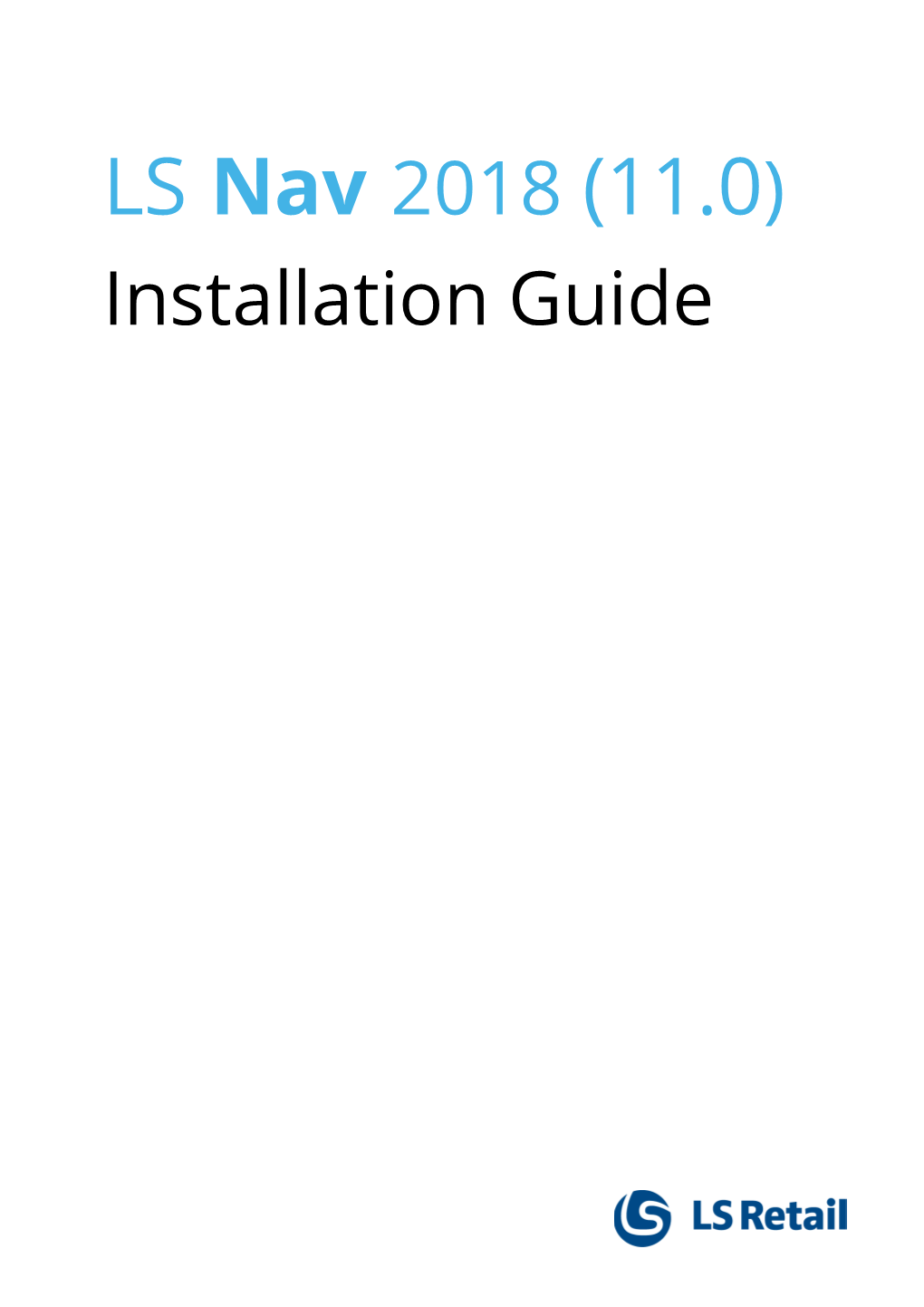 Installation Guide LS Nav 2018 (11.0) Contents