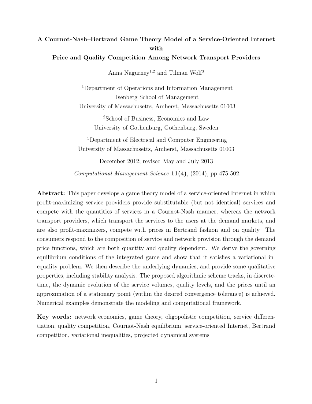 A Cournot-Nash–Bertrand Game Theory Model of a Service-Oriented Internet with Price and Quality Competition Among Network Transport Providers