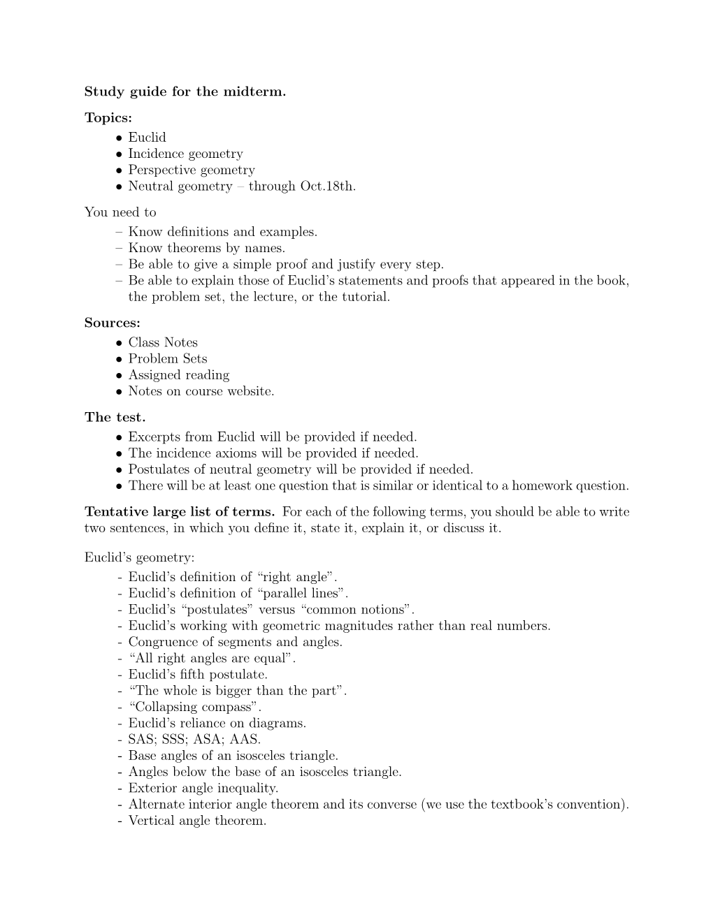 Study Guide for the Midterm. Topics: • Euclid • Incidence Geometry • Perspective Geometry • Neutral Geometry – Through Oct.18Th