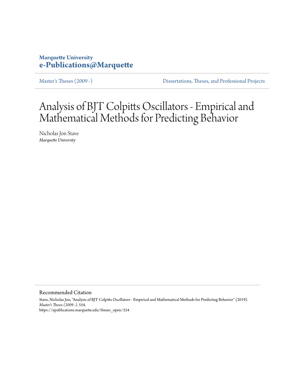 Analysis of BJT Colpitts Oscillators - Empirical and Mathematical Methods for Predicting Behavior Nicholas Jon Stave Marquette University