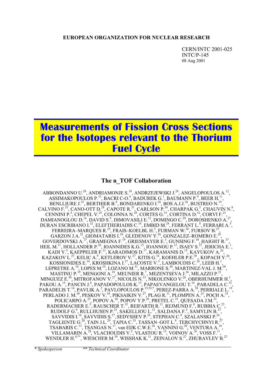 Measurements of Fission Cross Sections for the Isotopes Relevant to the Thorium Fuel Cycle