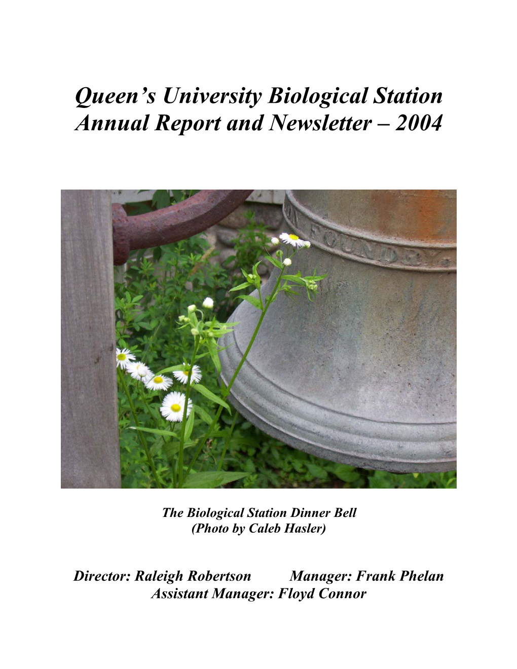 Queen's University Biological Station Annual Report and Newsletter – 2004