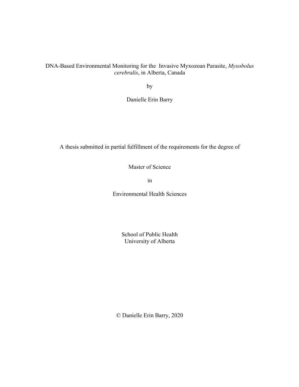 DNA-Based Environmental Monitoring for the Invasive Myxozoan Parasite, Myxobolus Cerebralis, in Alberta, Canada