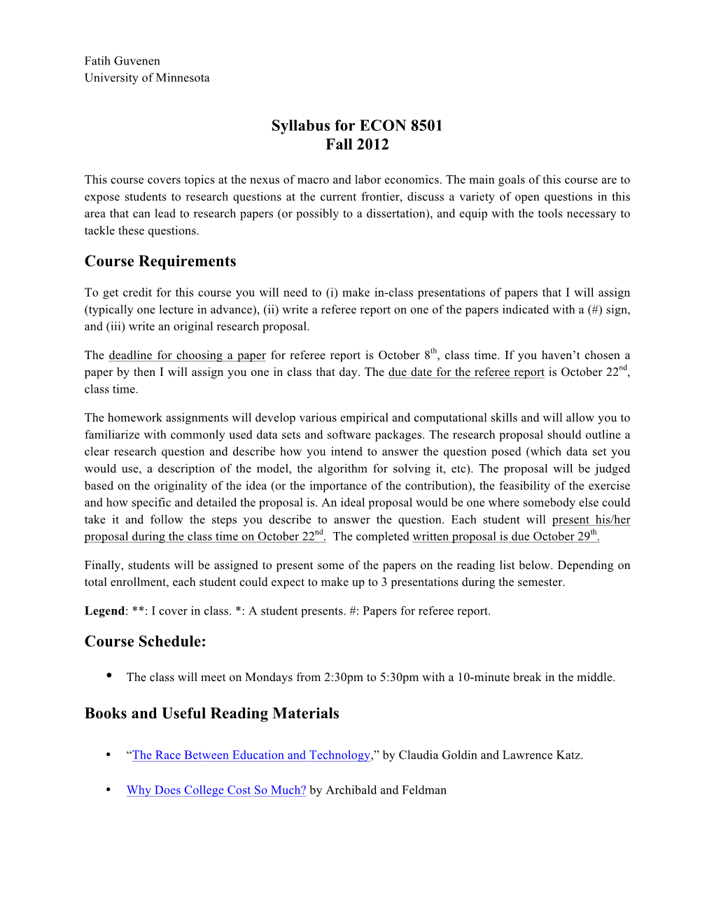 Syllabus for ECON 8501 Fall 2012 Course Requirements Course