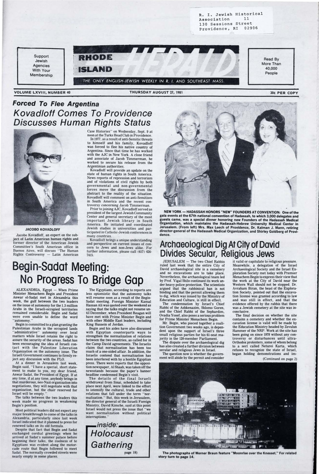 AUGUST 27, 1981 30¢ PER COPY Forced to ~Lee Argentina Kovadlott Comes to Providence Discusses Human Rights Status Case Histories