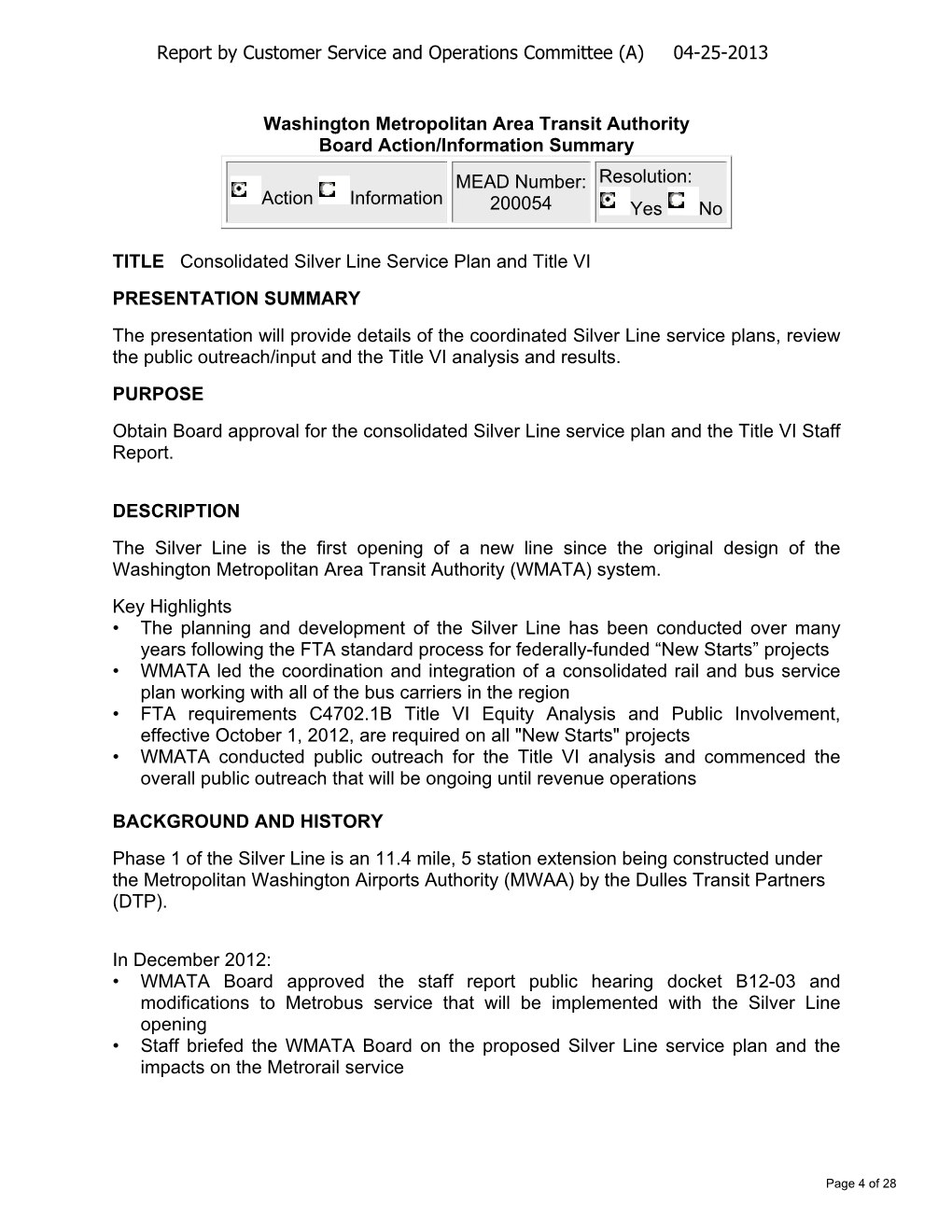 Washington Metropolitan Area Transit Authority Board Action/Information Summary MEAD Number: Resolution: Action Information 200054 Yes No