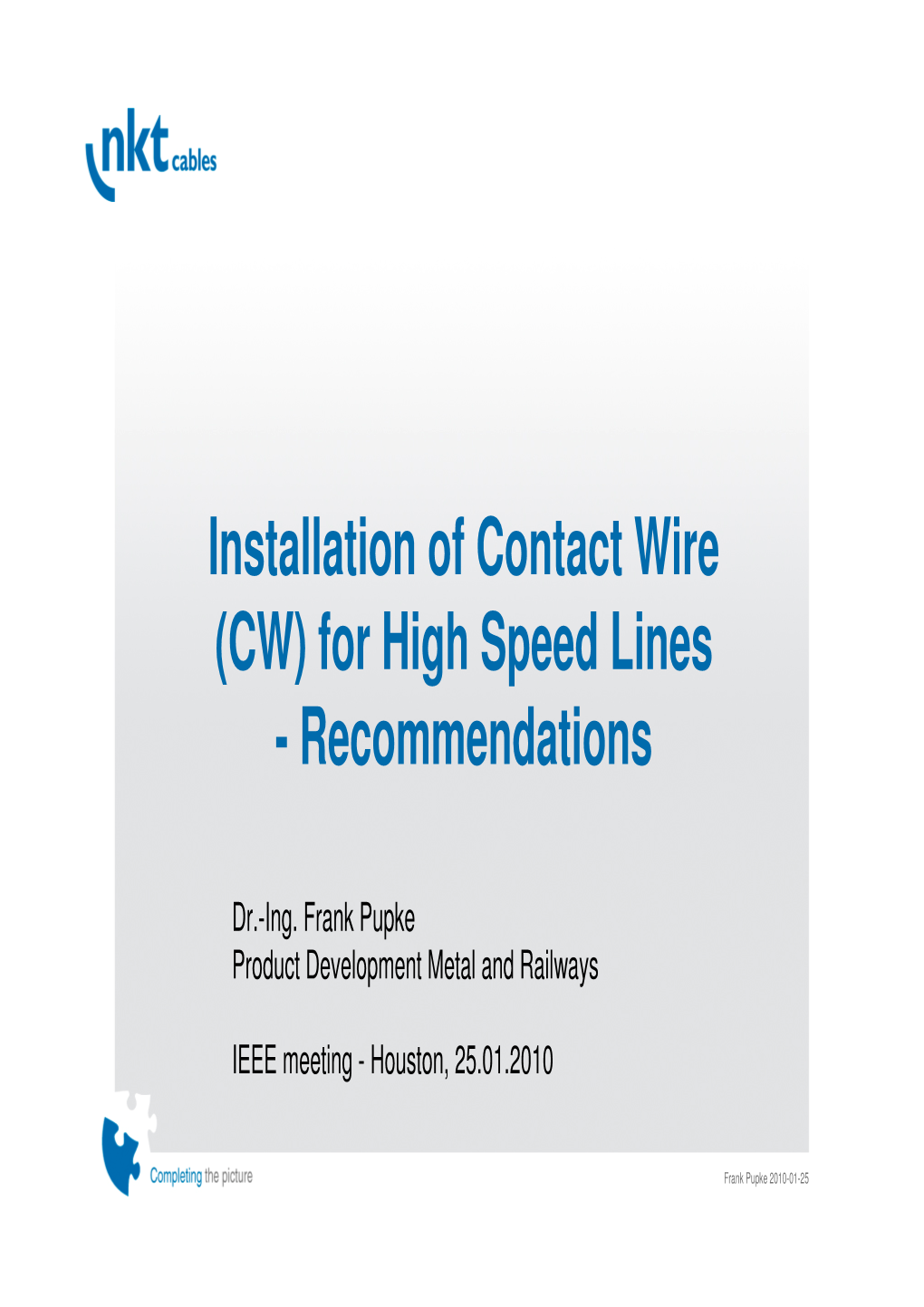 2010-01-26 Houston Installation Contact Wire1