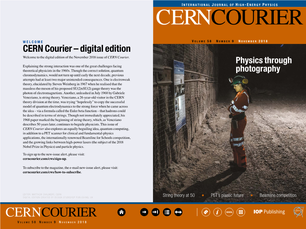 CERN Courier – Digital Edition Welcome to the Digital Edition of the November 2018 Issue of CERN Courier