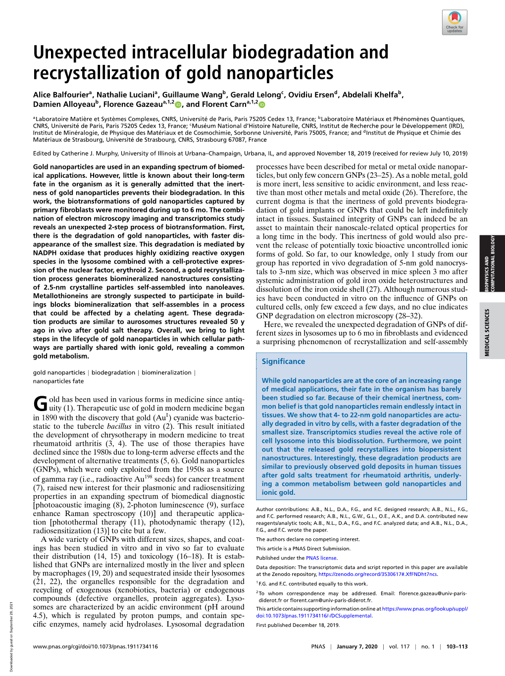 Unexpected Intracellular Biodegradation and Recrystallization