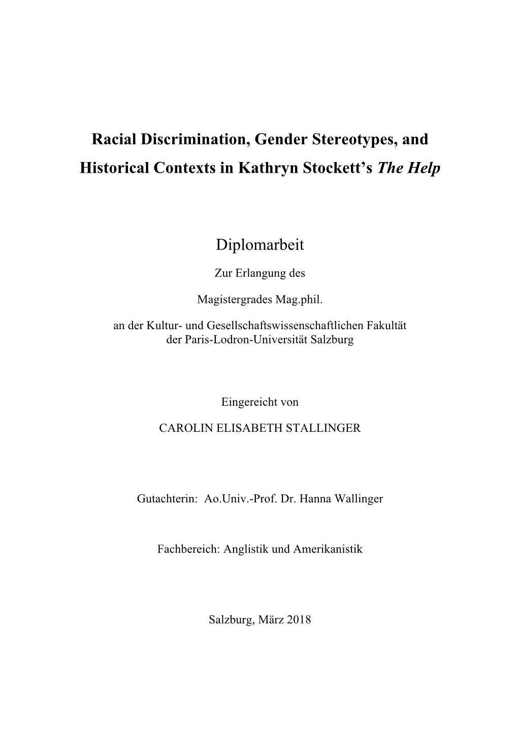 Racial Discrimination, Gender Stereotypes, and Historical Contexts in Kathryn Stockett’S the Help