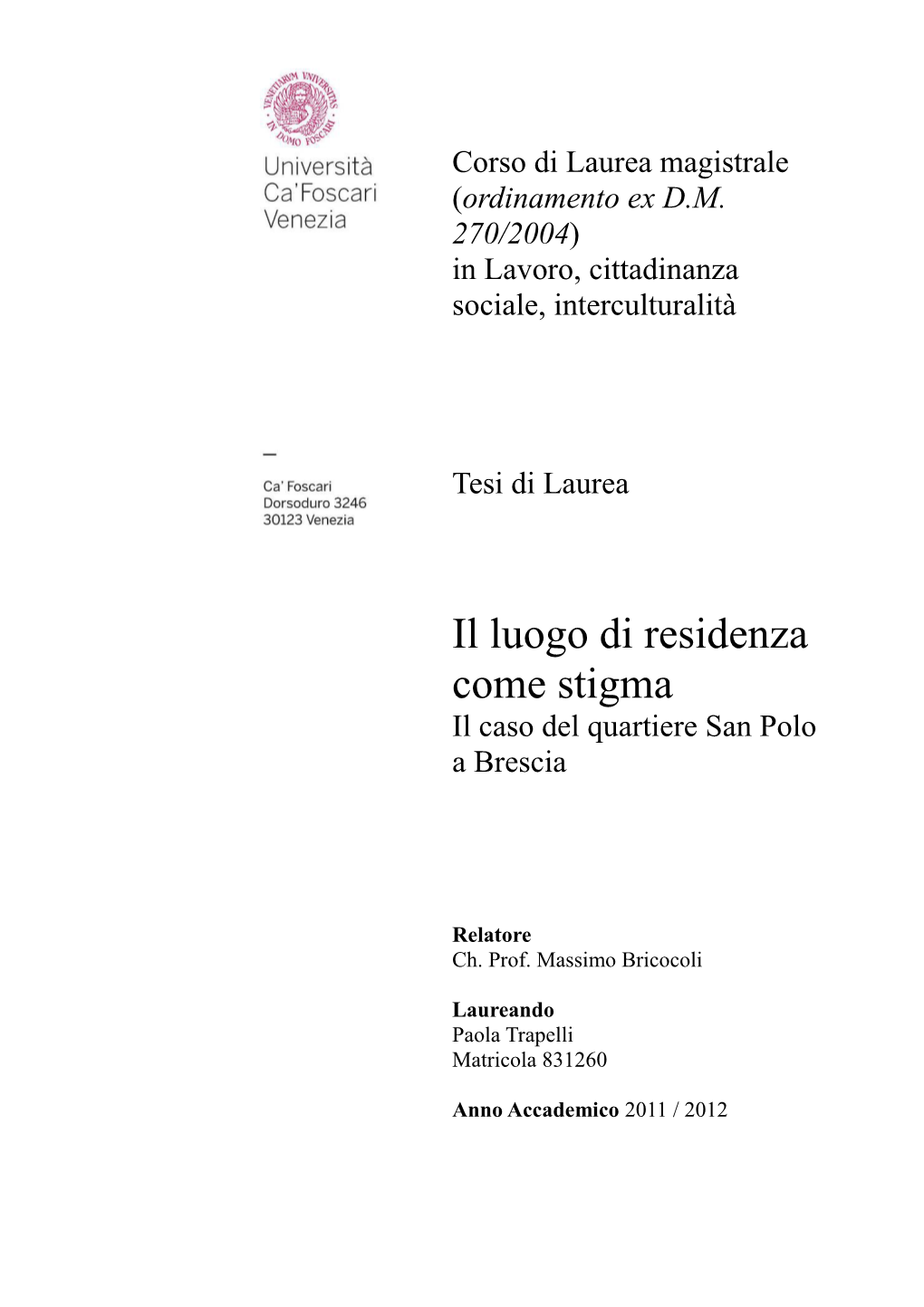 Il Luogo Di Residenza Come Stigma Il Caso Del Quartiere San Polo a Brescia