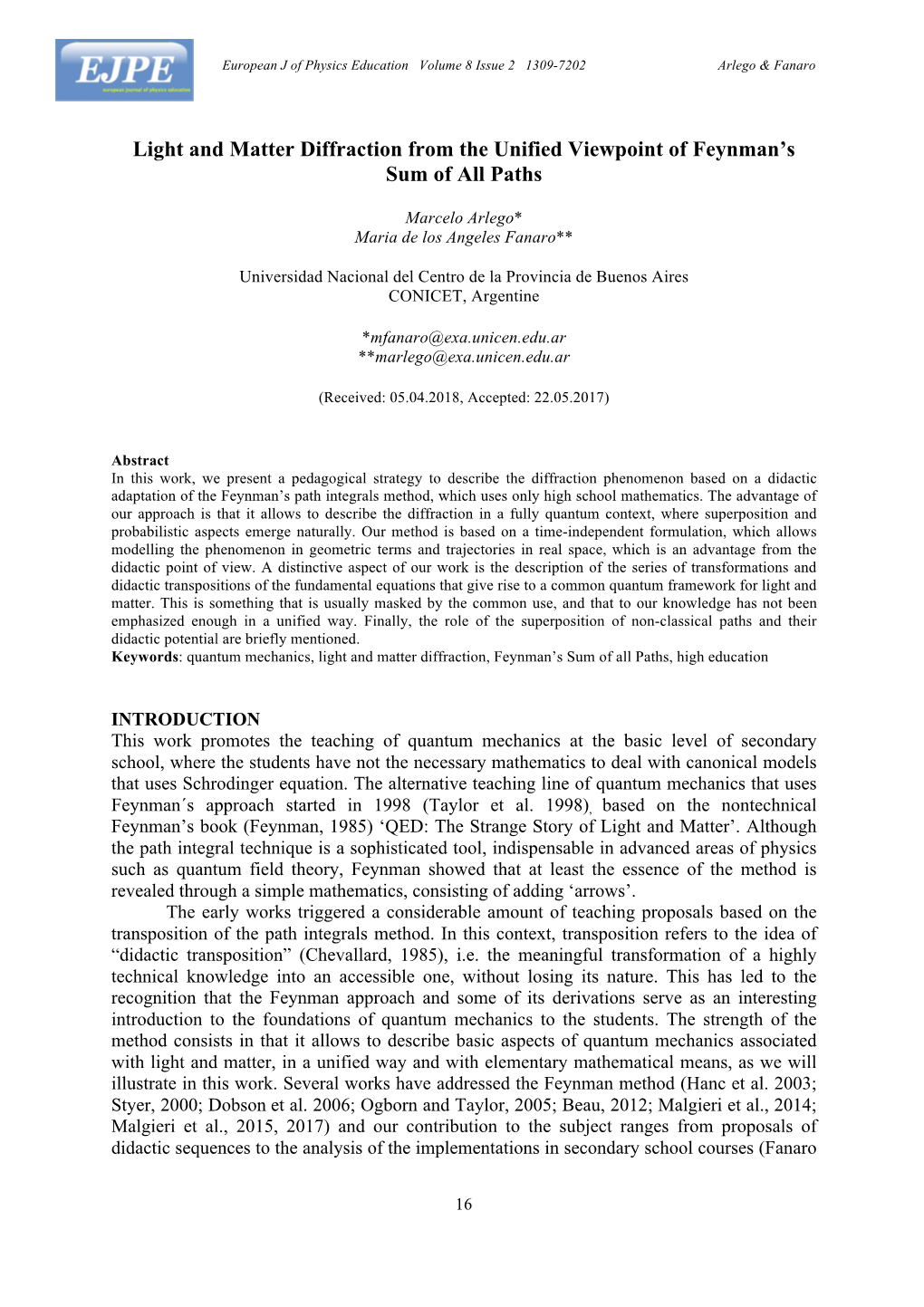 Light and Matter Diffraction from the Unified Viewpoint of Feynman's