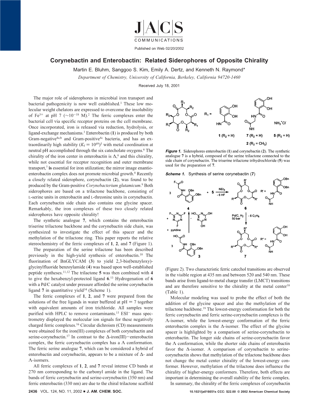 Corynebactin and Enterobactin: Related Siderophores of Opposite Chirality Martin E