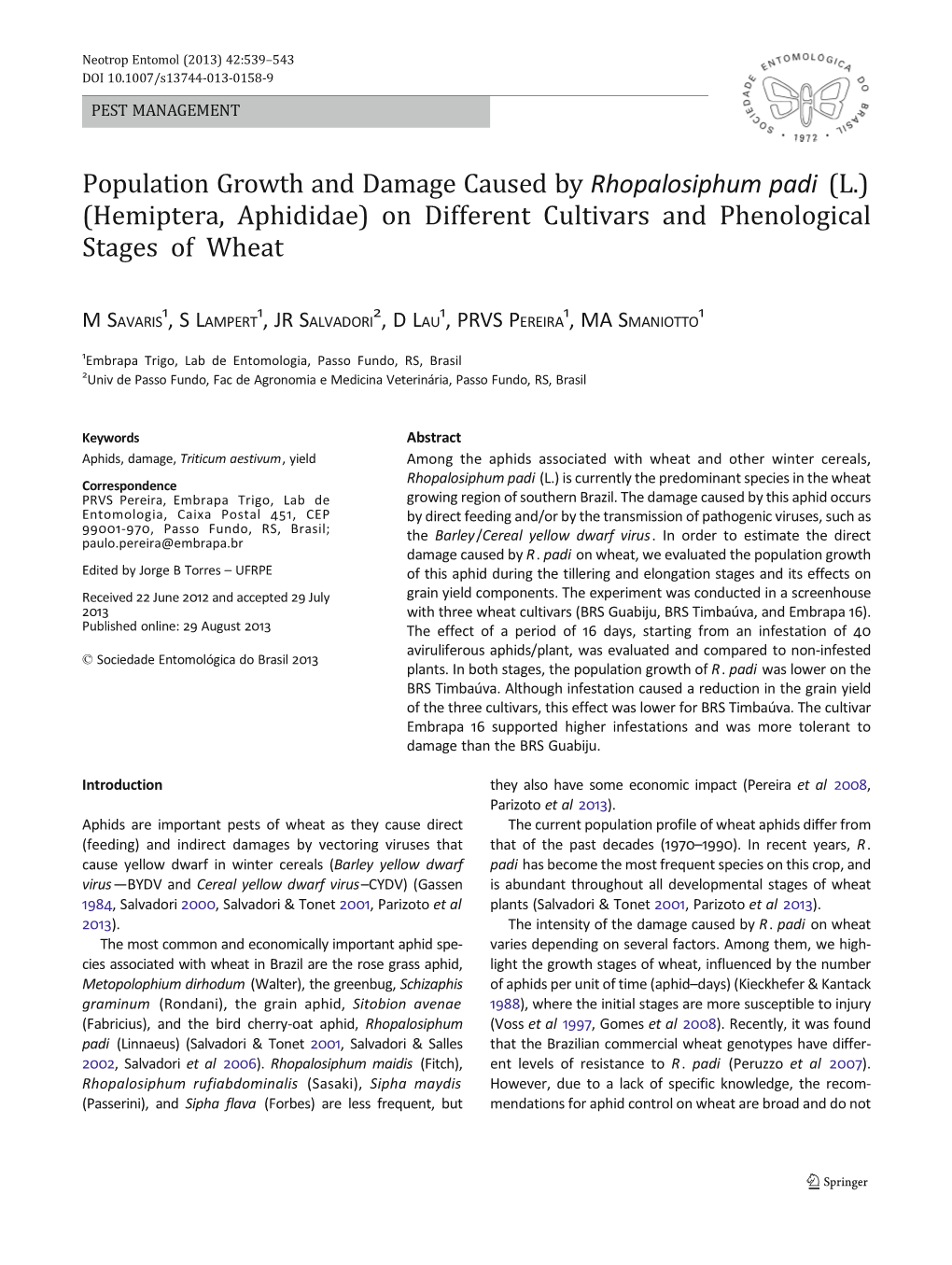 Population Growth and Damage Caused by Rhopalosiphum Padi (L.) (Hemiptera, Aphididae) on Different Cultivars and Phenological Stages of Wheat