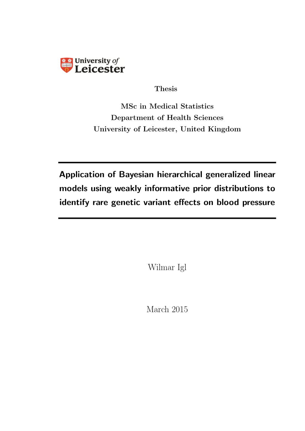 University of Leicester, Msc Medical Statistics, Thesis, Wilmar