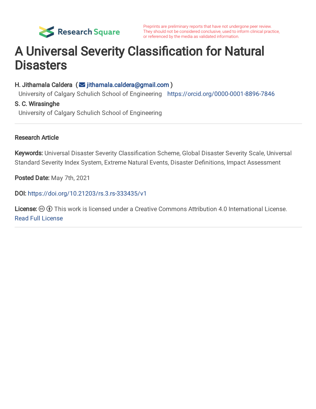 A Universal Severity Classification for Natural Disasters H. Jithamala Caldera1 and S. C. Wirasinghe2 1Department of Civil Engin