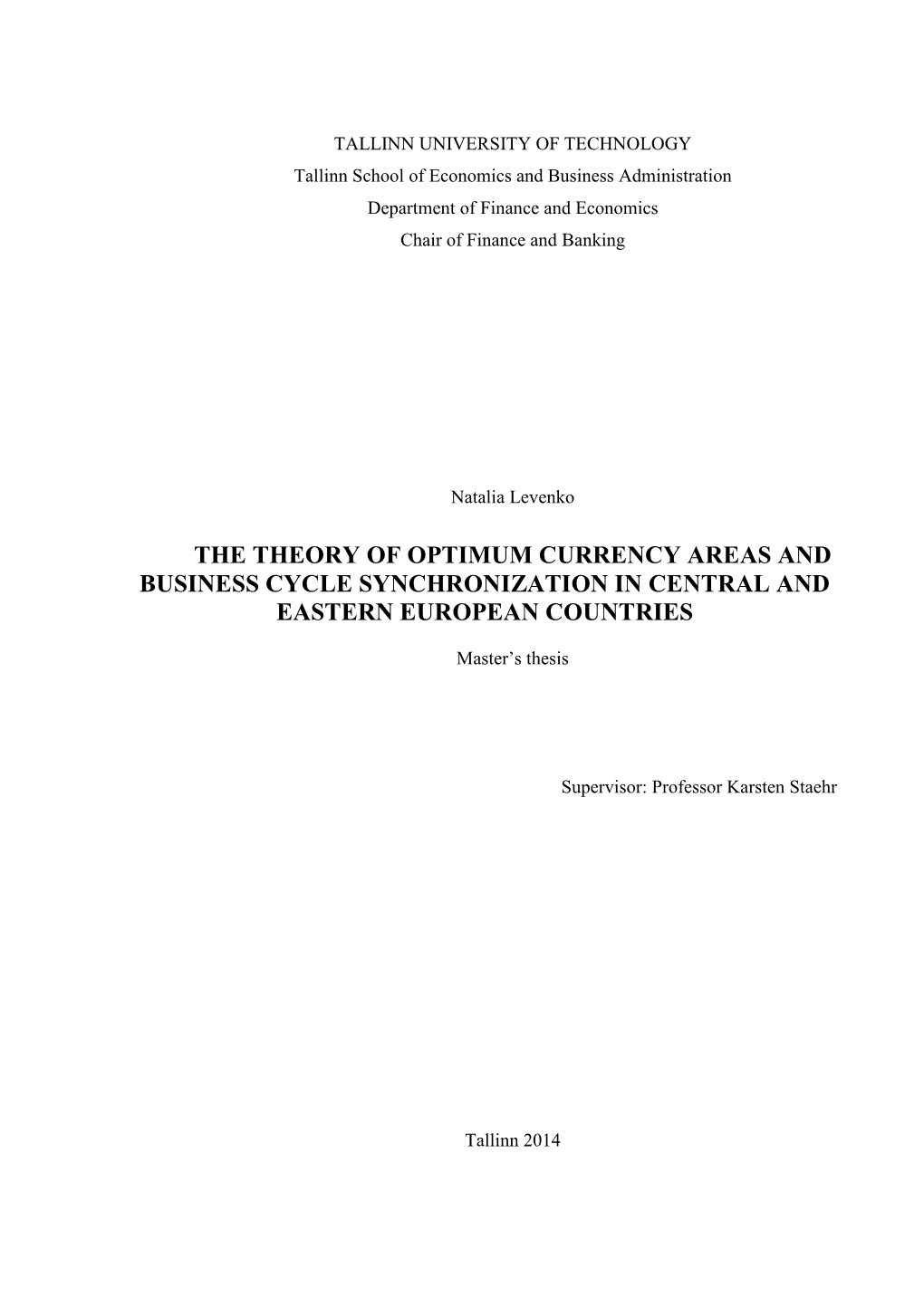 The Theory of Optimum Currency Areas and Business Cycle Synchronization in Central and Eastern European Countries