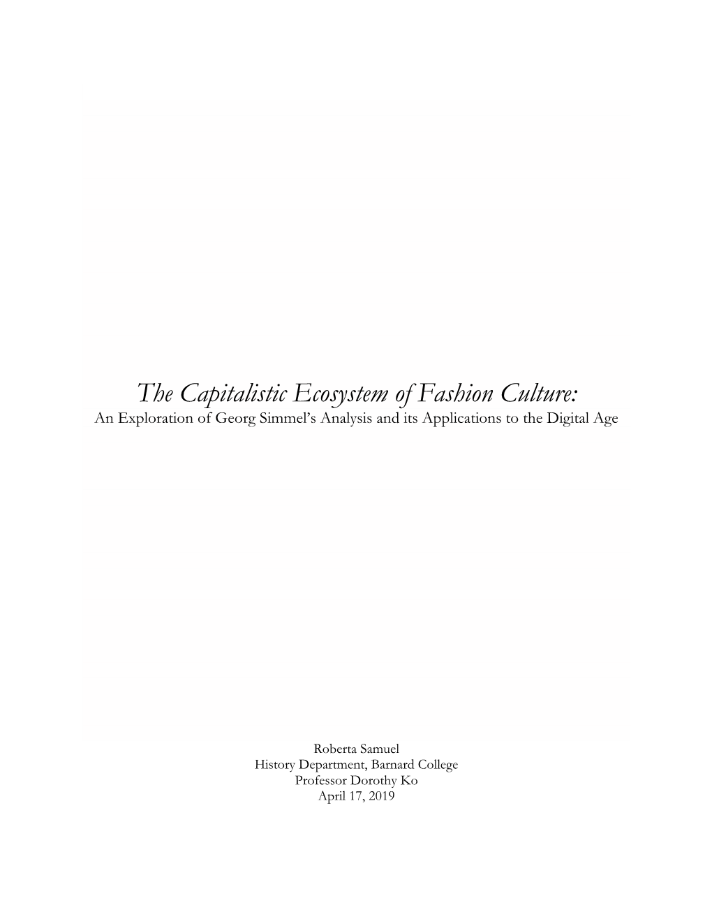 The Capitalistic Ecosystem of Fashion Culture: an Exploration of Georg Simmel's Analysis And