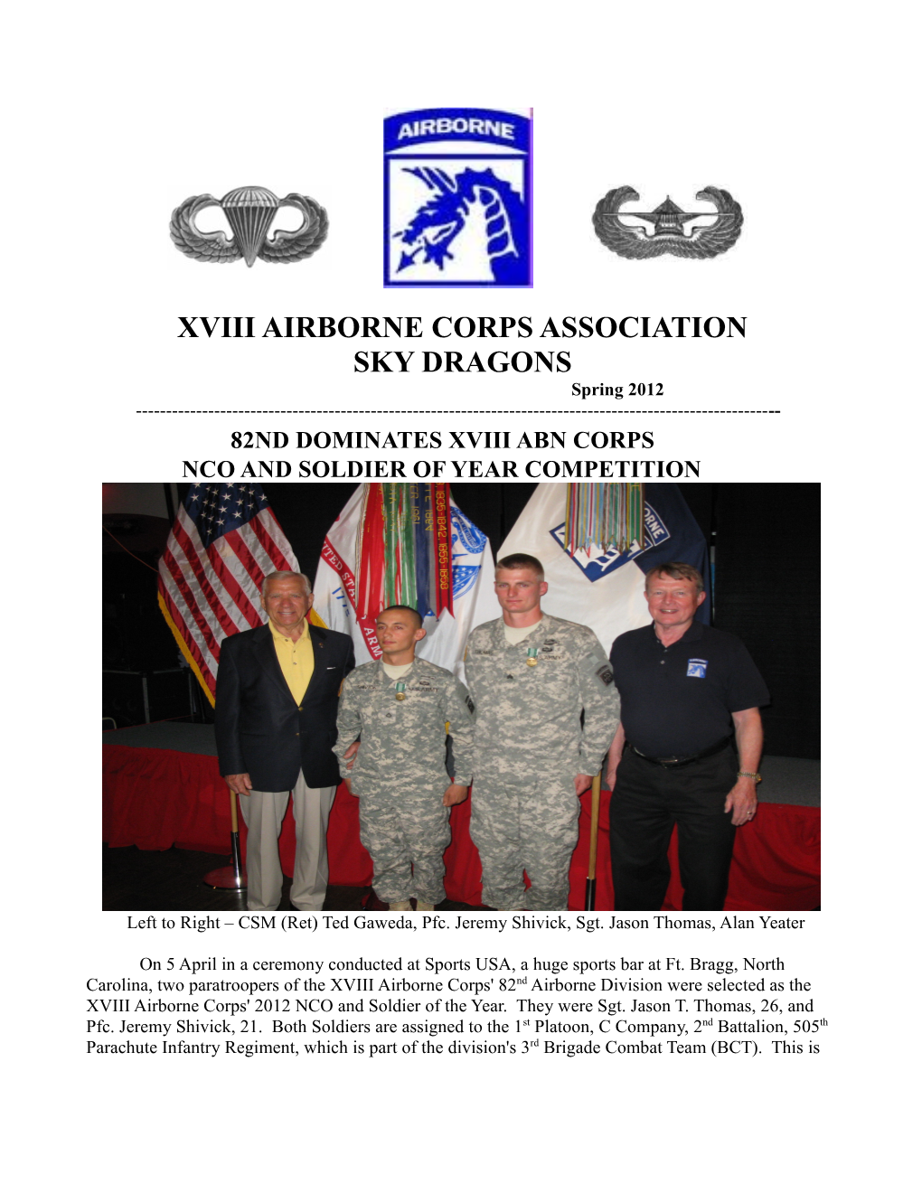 XVIII AIRBORNE CORPS ASSOCIATION SKY DRAGONS Spring 2012 ------82ND DOMINATES XVIII ABN CORPS NCO and SOLDIER of YEAR COMPETITION