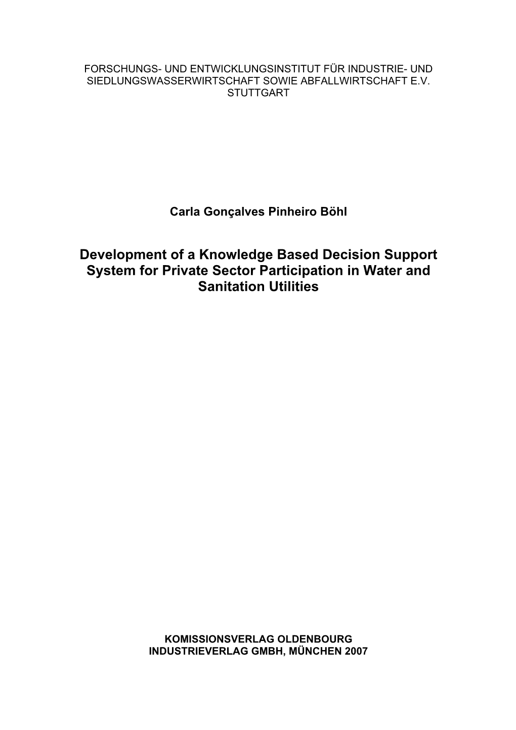 Development of a Knowledge Based Decision Support System for Private Sector Participation in Water and Sanitation Utilities