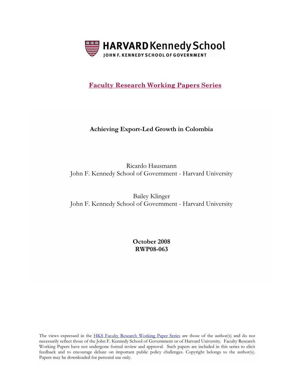 Achieving Export-Led Growth in Colombia Ricardo Hausmann John