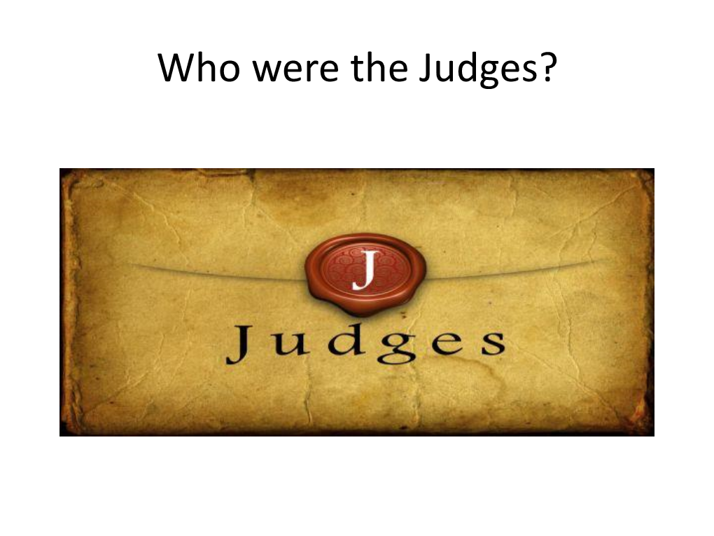 Who Were the Judges? 1 Samuel 12