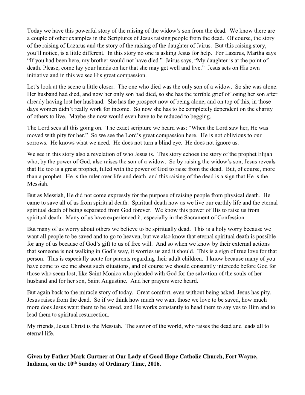 Today We Have This Powerful Story of the Raising of the Widow's Son from the Dead. We Know There Are a Couple of Other Exampl