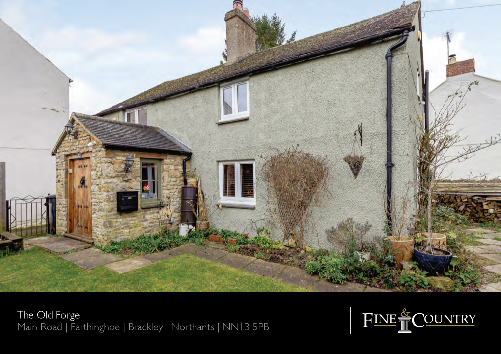 Farthinghoe | Brackley | Northants | NN13 5PB the OLD FORGE