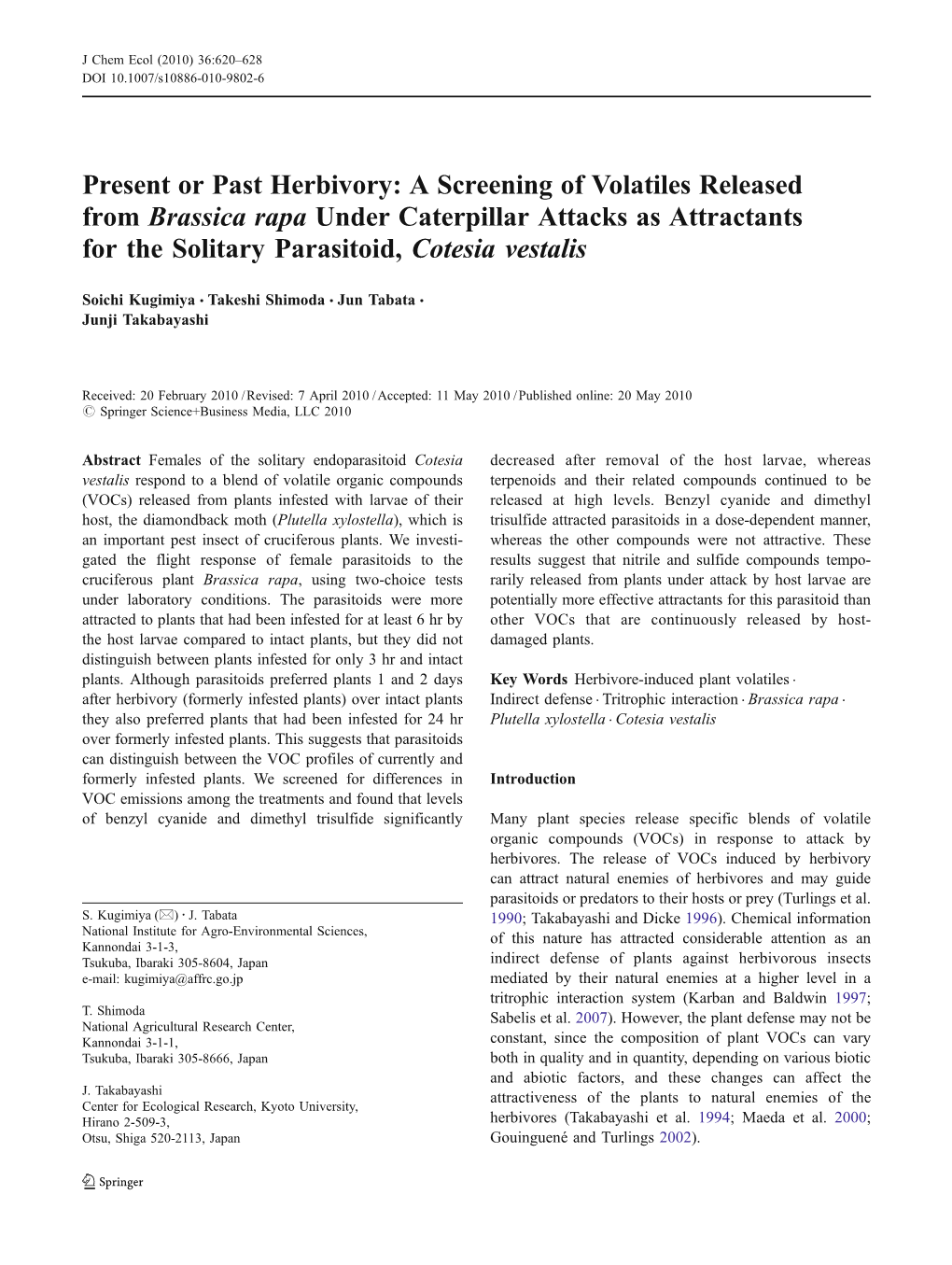 Present Or Past Herbivory: a Screening of Volatiles Released from Brassica Rapa Under Caterpillar Attacks As Attractants for the Solitary Parasitoid, Cotesia Vestalis